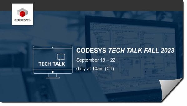 Image Credit: CODESYS.US - showing the CODESYS Tech Talk online user conference for Fall 2023 which is held online and ran from September 18th through 22nd. 2023.